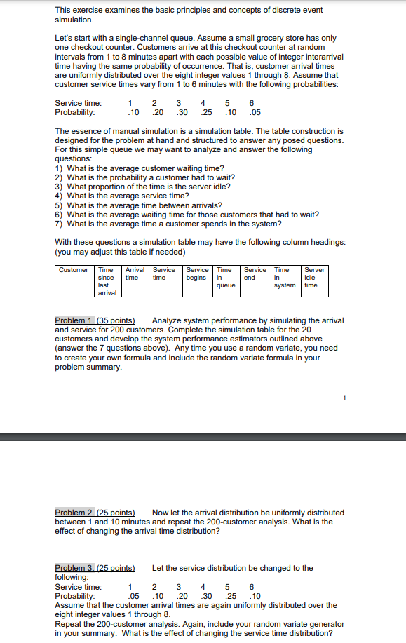 This exercise examines the basic principles and concepts of discrete event simulation.