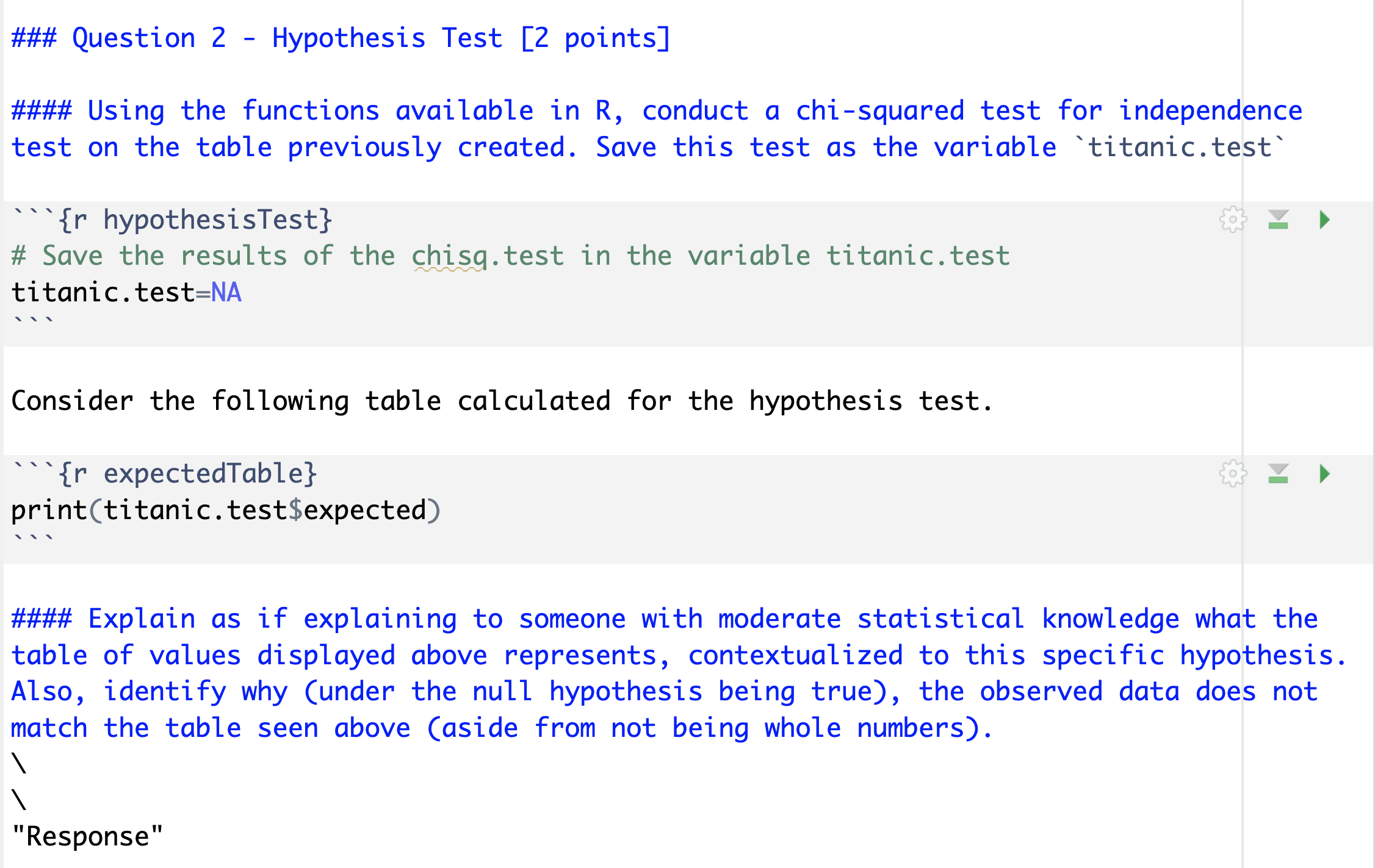 ### Question 2 Hypothesis Test [2 points] #### Using the functions available
