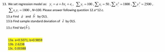 13. We set regression model as: y = a + bx, +