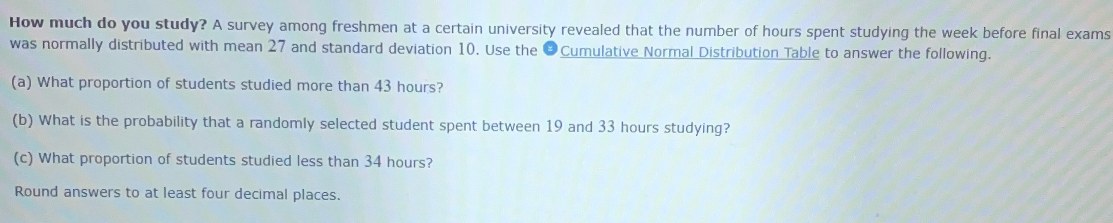 How much do you study? A survey among freshmen at a certain