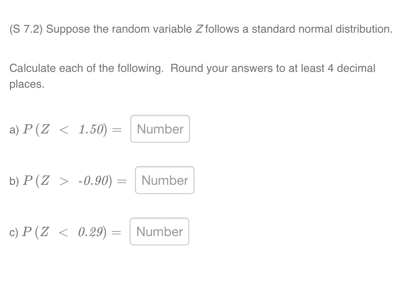 (S 7.2) Suppose the random variable Z follows a standard normal distribution.