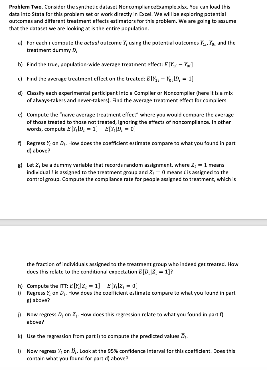 Problem Two. Consider the synthetic dataset NoncomplianceExample.xlsx. You can load this data
