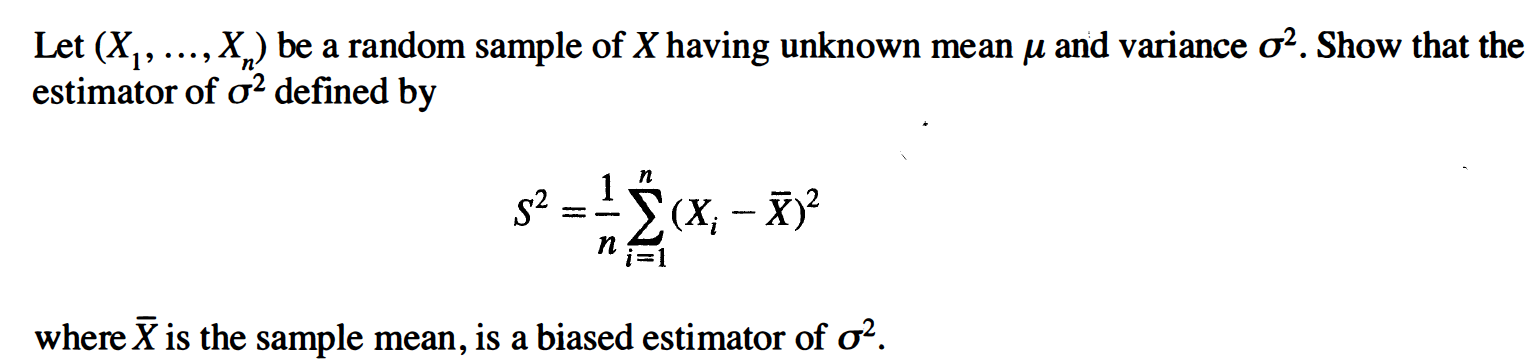 ) be a random sample of X having unknown mean and variance
