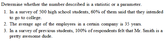 Determine whether the number described is a statistic or a parameter. 1.