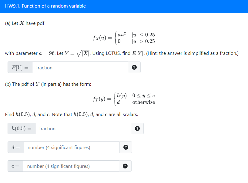HW9.1. Function of a random variable (a) Let X have pdf fx(u)