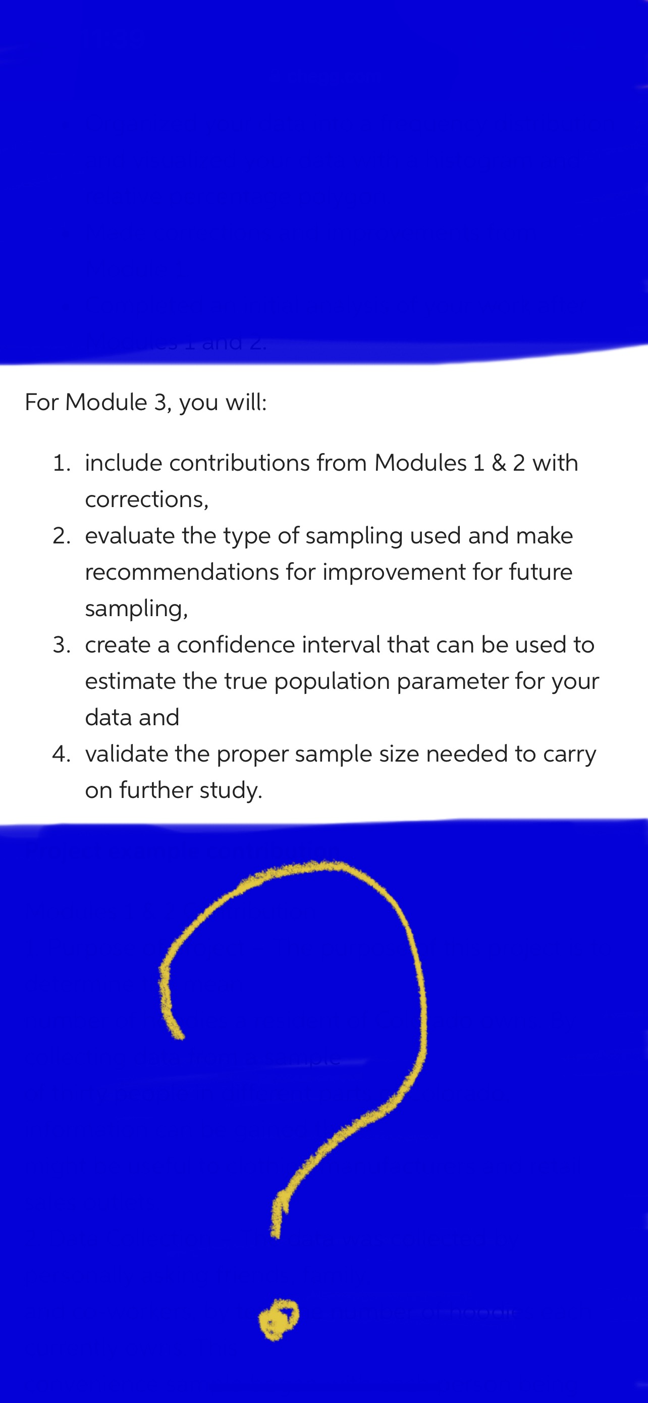 and 2. For Module 3, you will: 1. include contributions from Modules