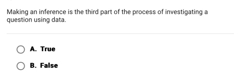 Making an inference is the third part of the process of investigating