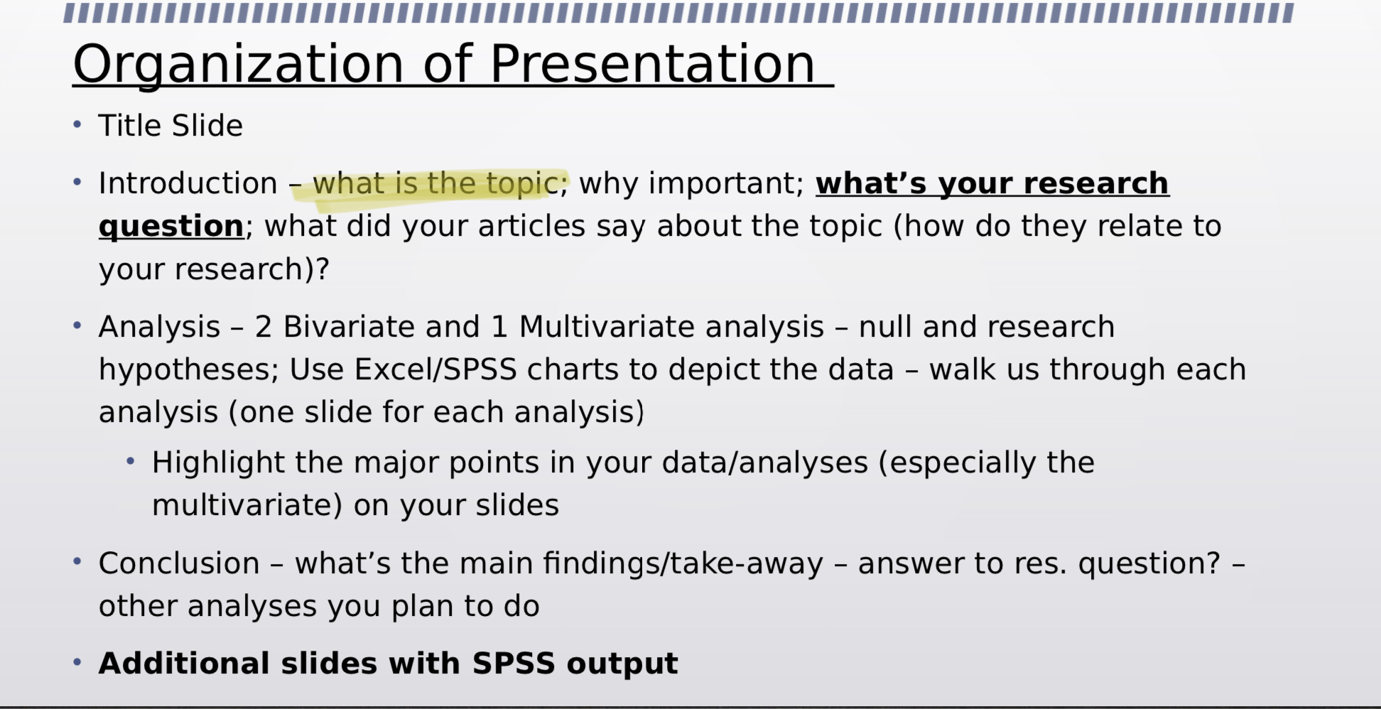 Organization of Presentation . . Title Slide Introduction - what is the