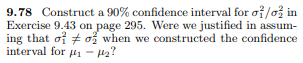 9.78 Construct a 90% confidence interval for / in Exercise 9.43 on
