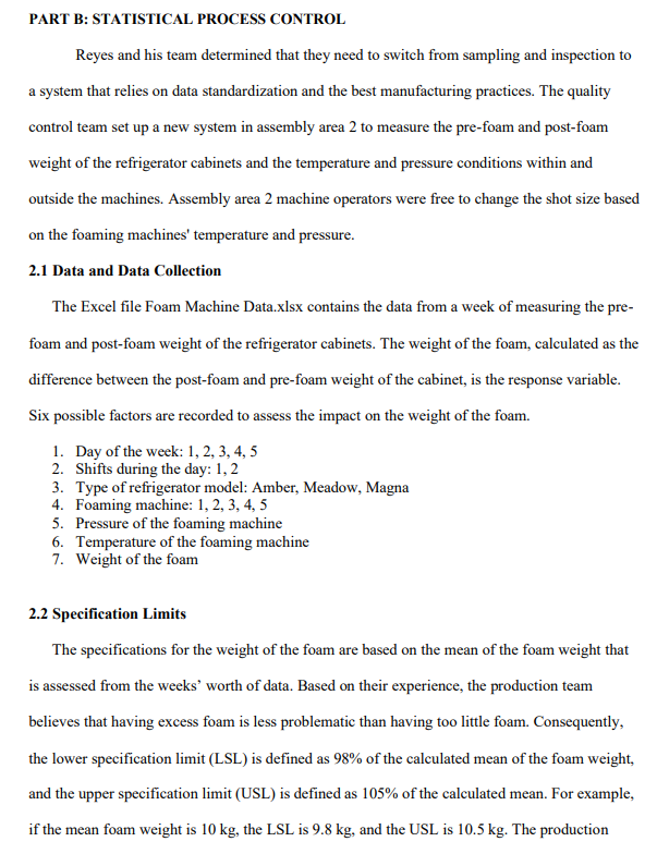 PART B: STATISTICAL PROCESS CONTROL Reyes and his team determined that they