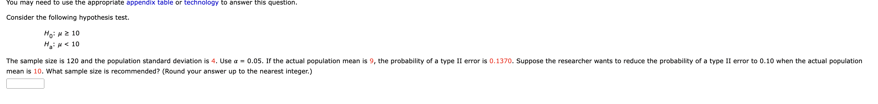 You may need to use the appropriate appendix table or technology to