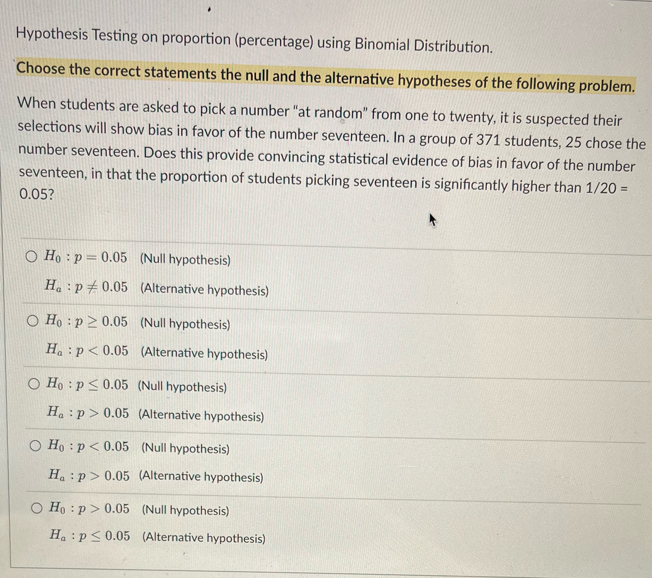 Hypothesis Testing on proportion (percentage) using Binomial Distribution. Choose the correct statements