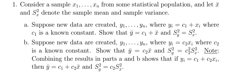 1. Consider a sample x1,...,xn from some statistical population, and let and