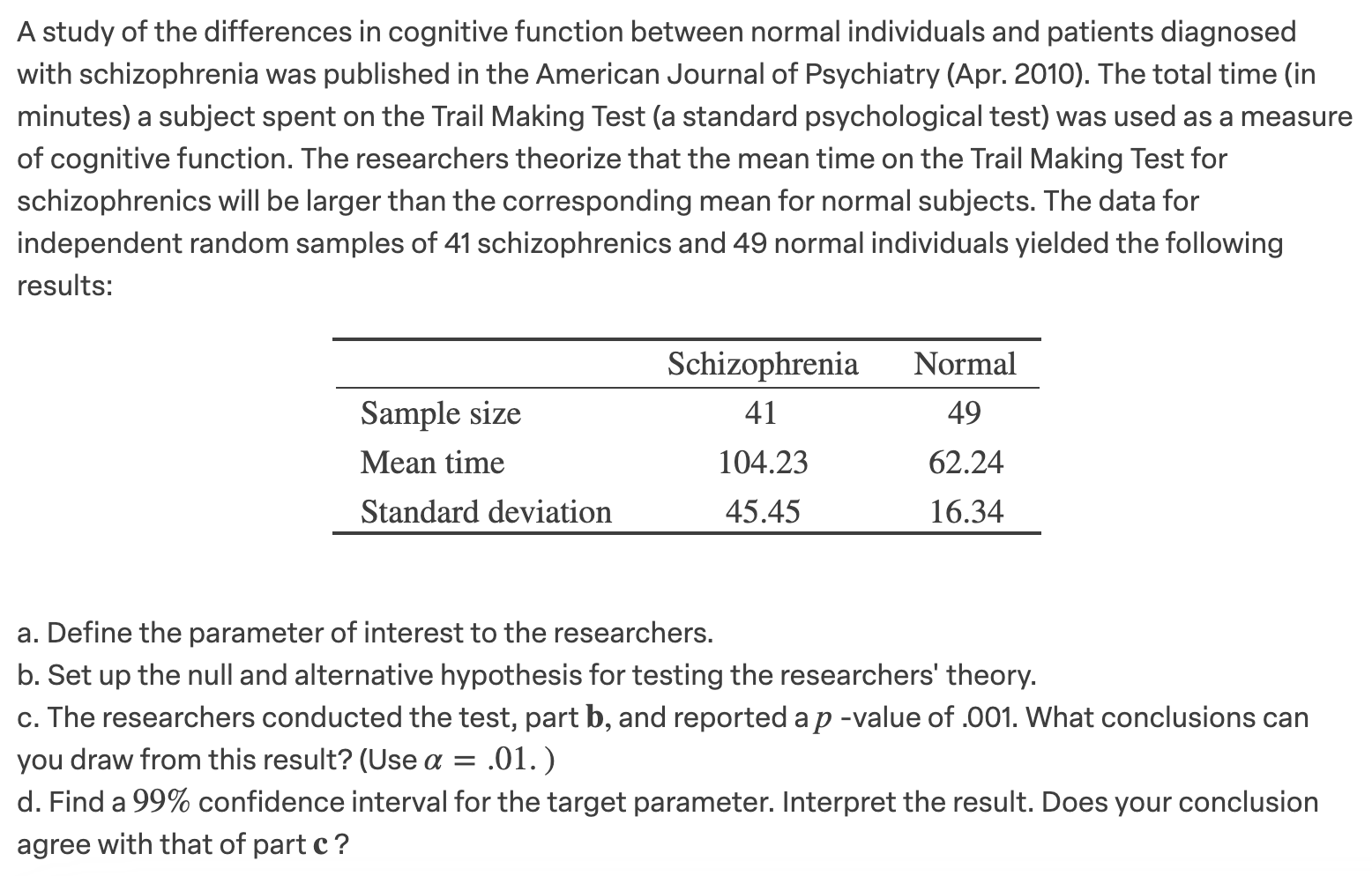 sample means and standard deviations: Sample 1 Sample 2 n = =