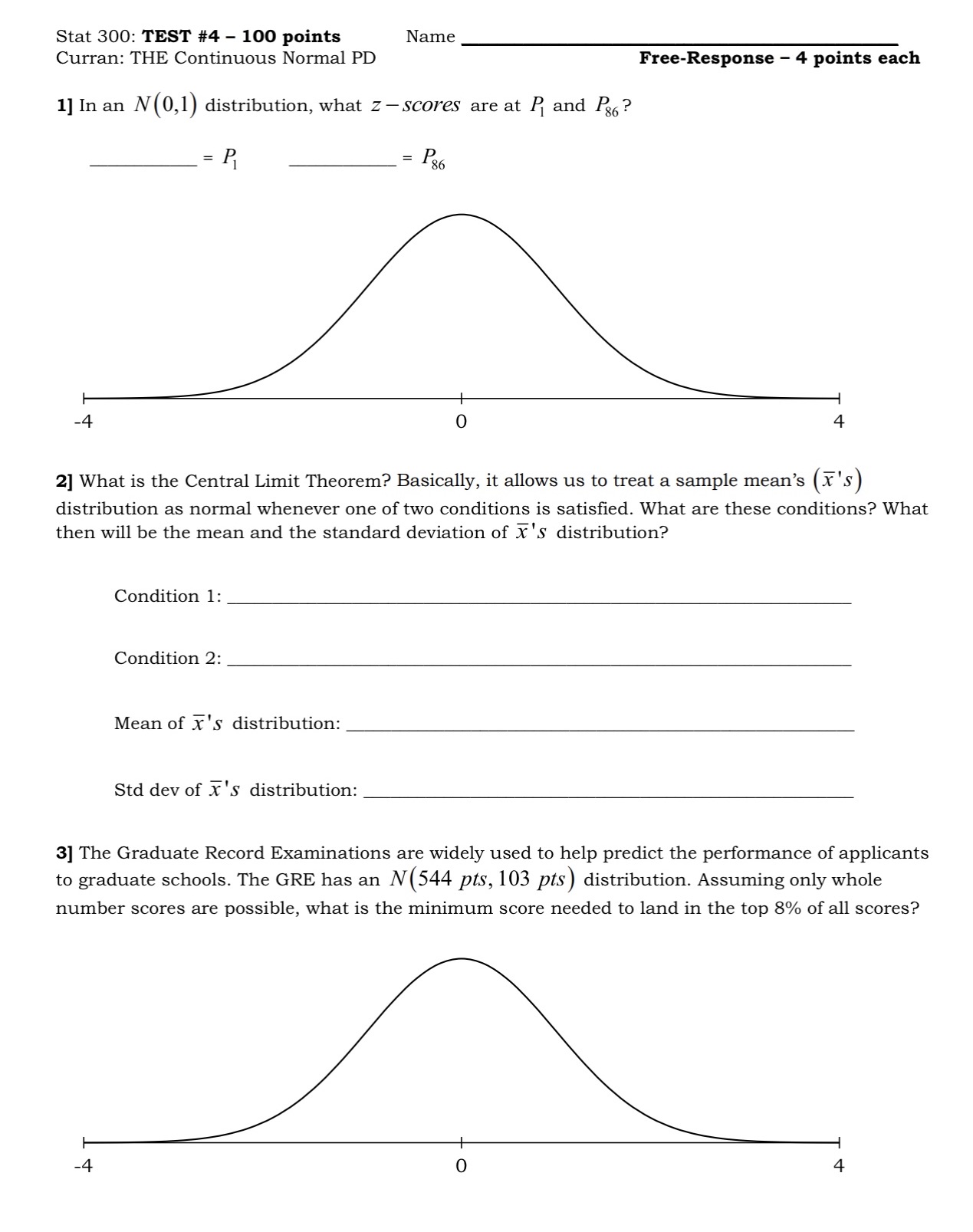 Stat 300: TEST #4 - 100 points Curran: THE Continuous Normal PD