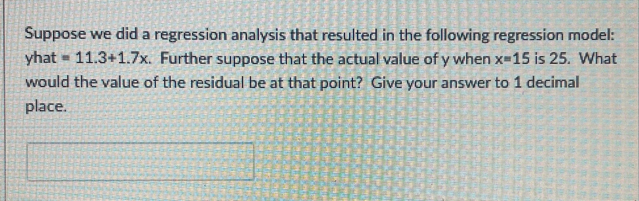 Suppose we did a regression analysis that resulted in the following regression