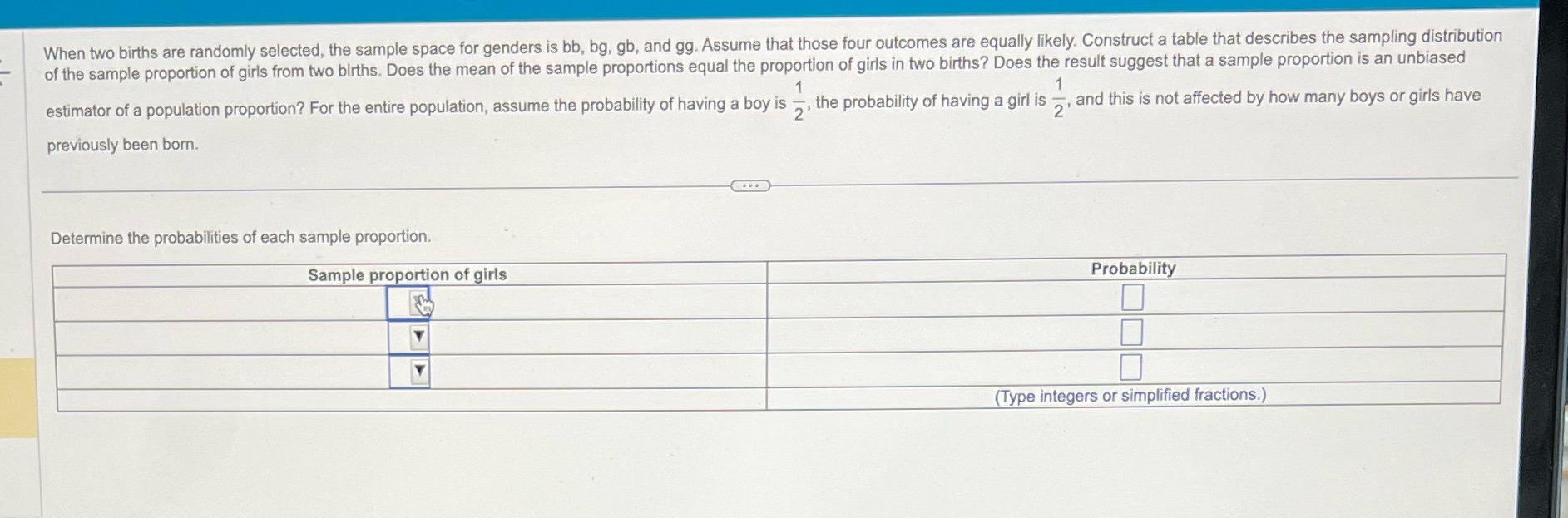 1 1 When two births are randomly selected, the sample space for