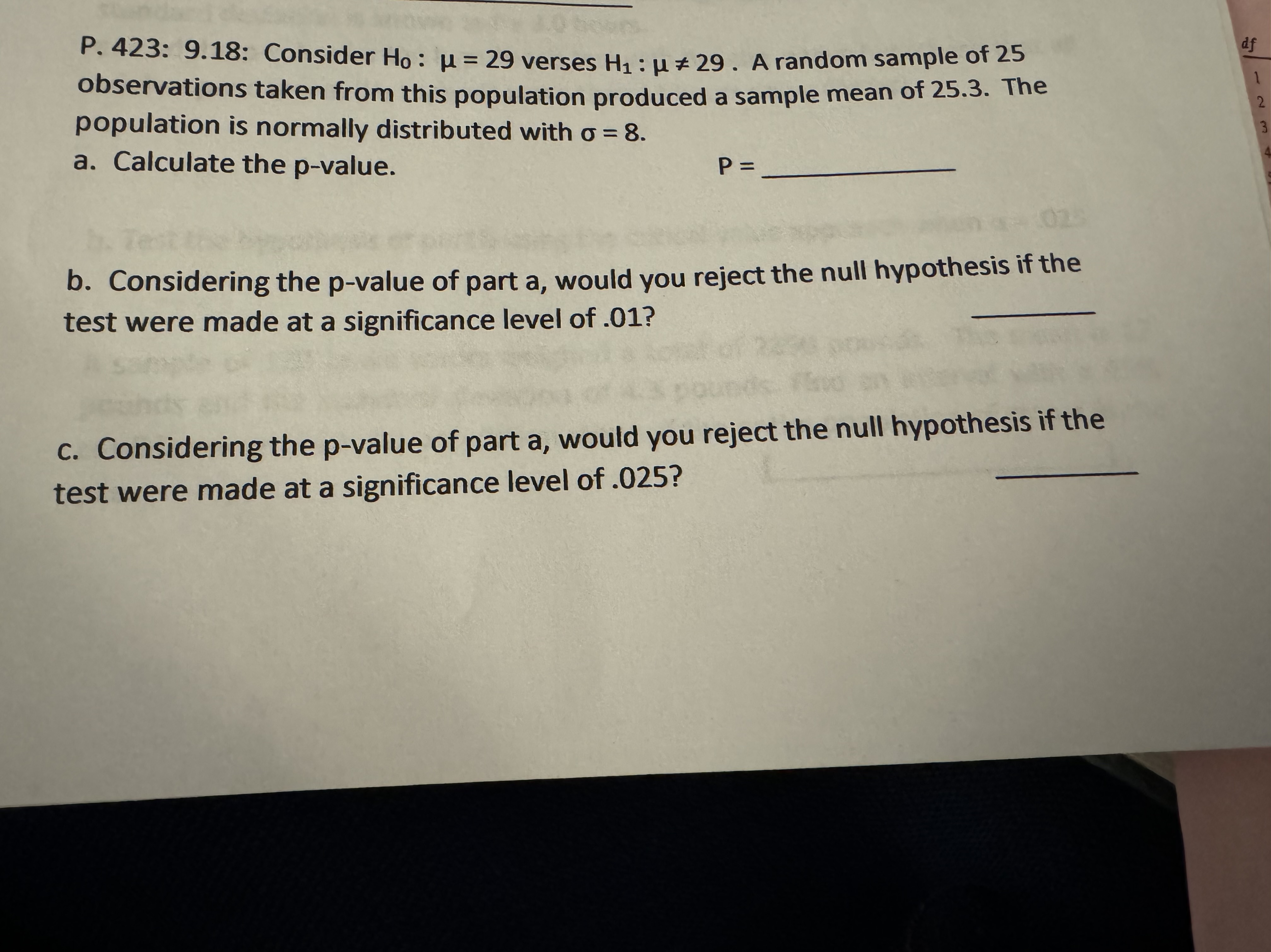 P. 423: 9.18: Consider Ho: = 29 verses H: * 29. A