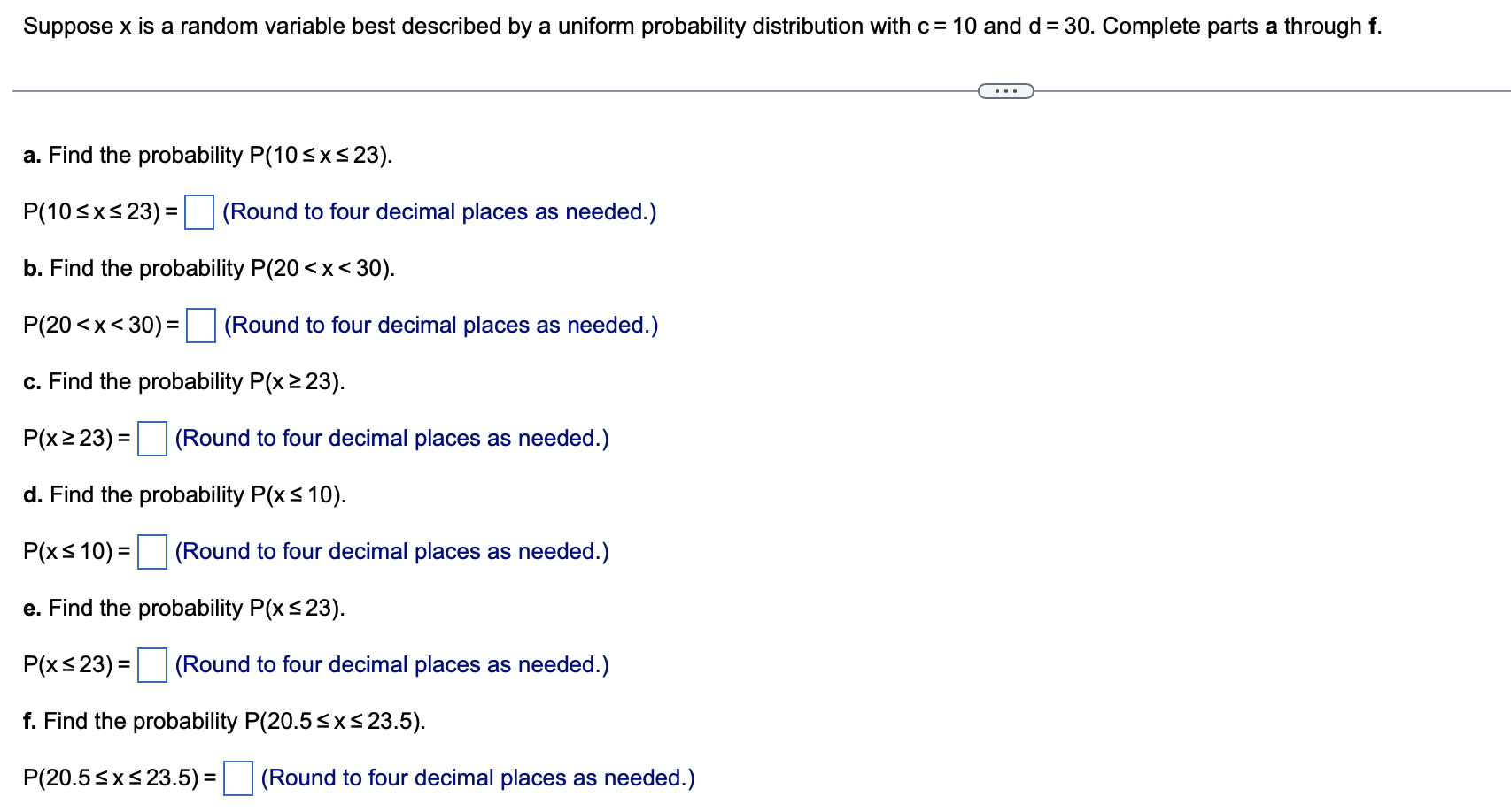 Suppose x is a random variable best described by a uniform probability