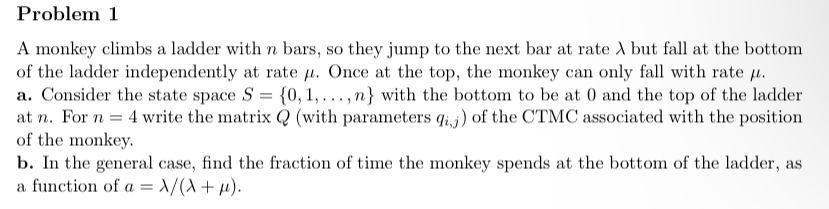 Problem 1 A monkey climbs a ladder with n bars, so they