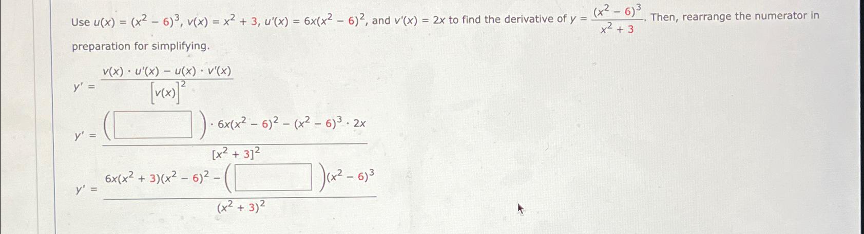 Use u(x) = (x- 6), v(x) = x + 3, u'(x) =