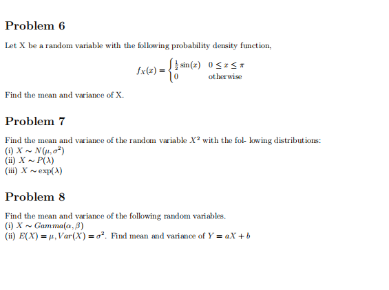 Problem 6 Let X be a random variable with the following probability