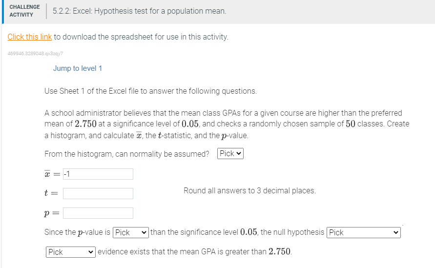 CHALLENGE ACTIVITY 5.2.2: Excel: Hypothesis test for a population mean. Click this