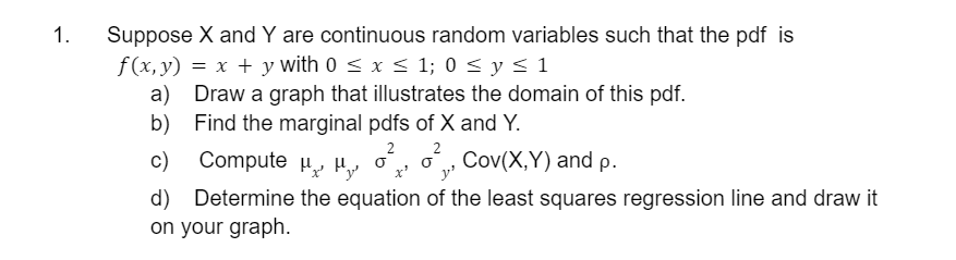 1. Suppose X and Y are continuous random variables such that the