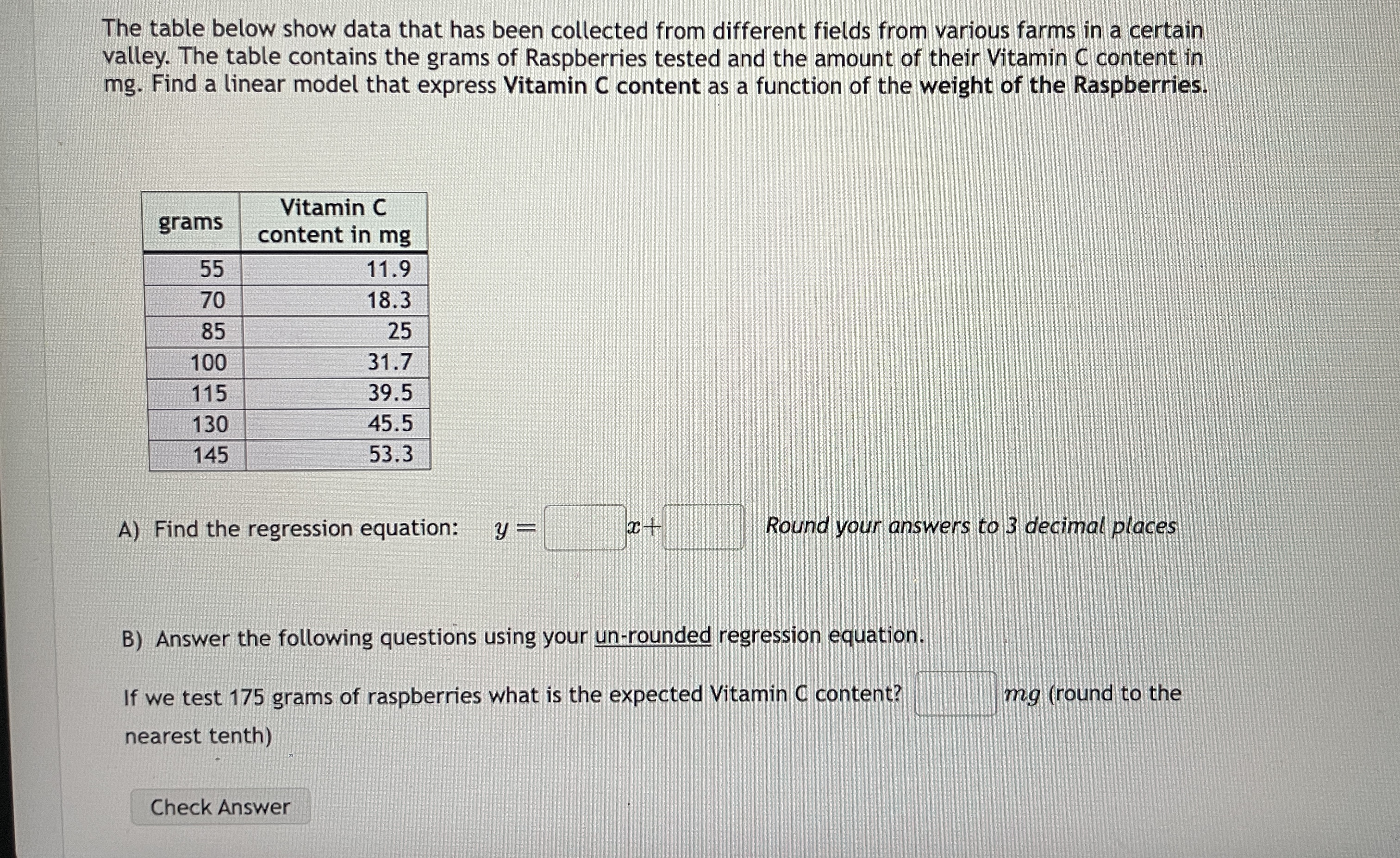 The table below show data that has been collected from different fields
