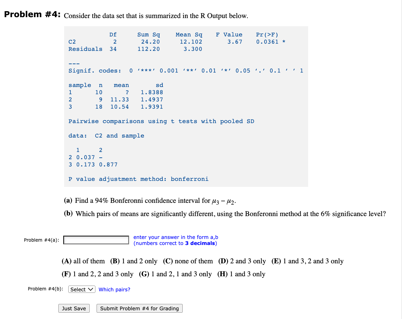 Problem #4: Consider the data set that is summarized in the R