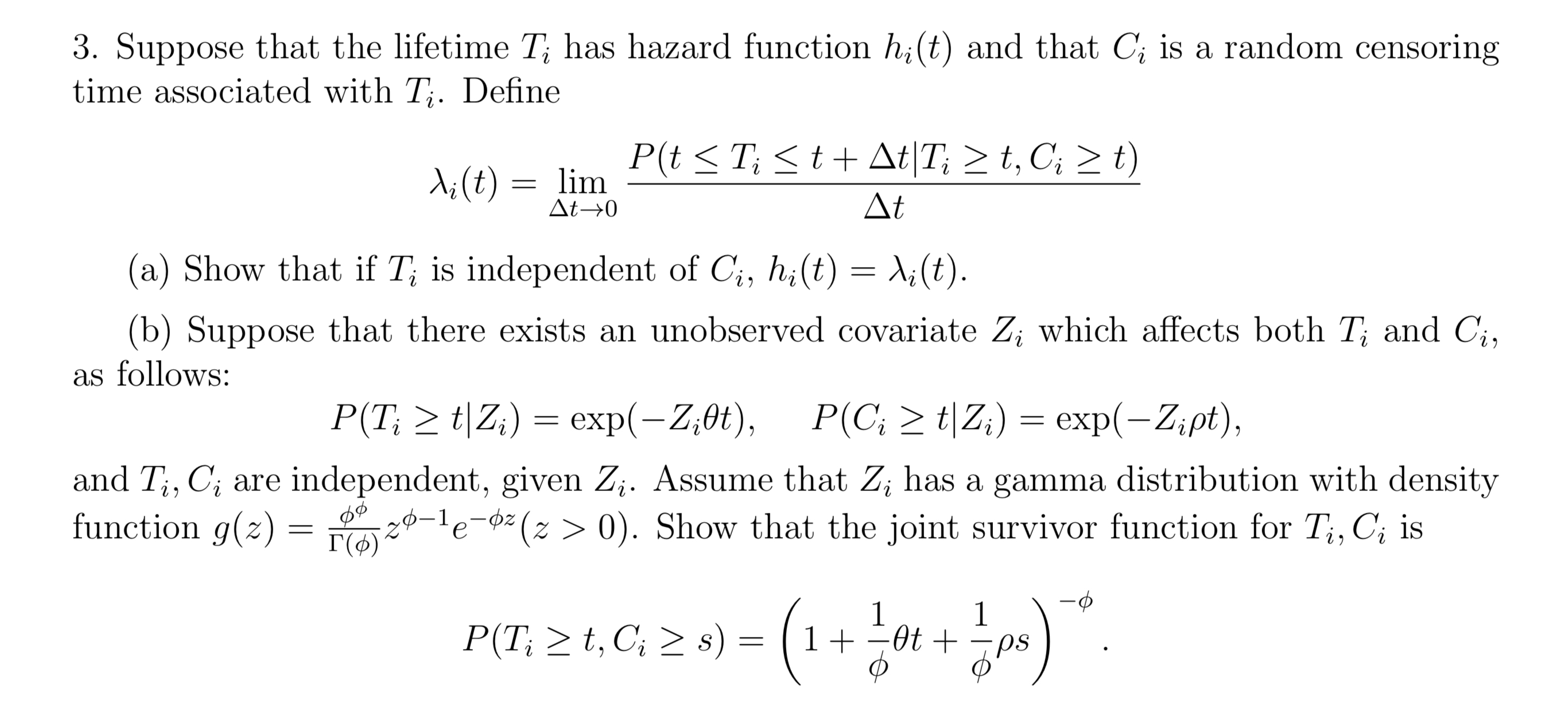 3. Suppose that the lifetime T; has hazard function h(t) and that