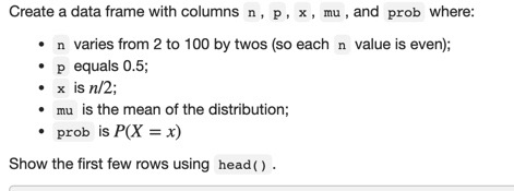 Create a data frame with columns n, p, x, mu, and prob