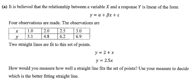 (a) It is believed that the relationship between a variable X and