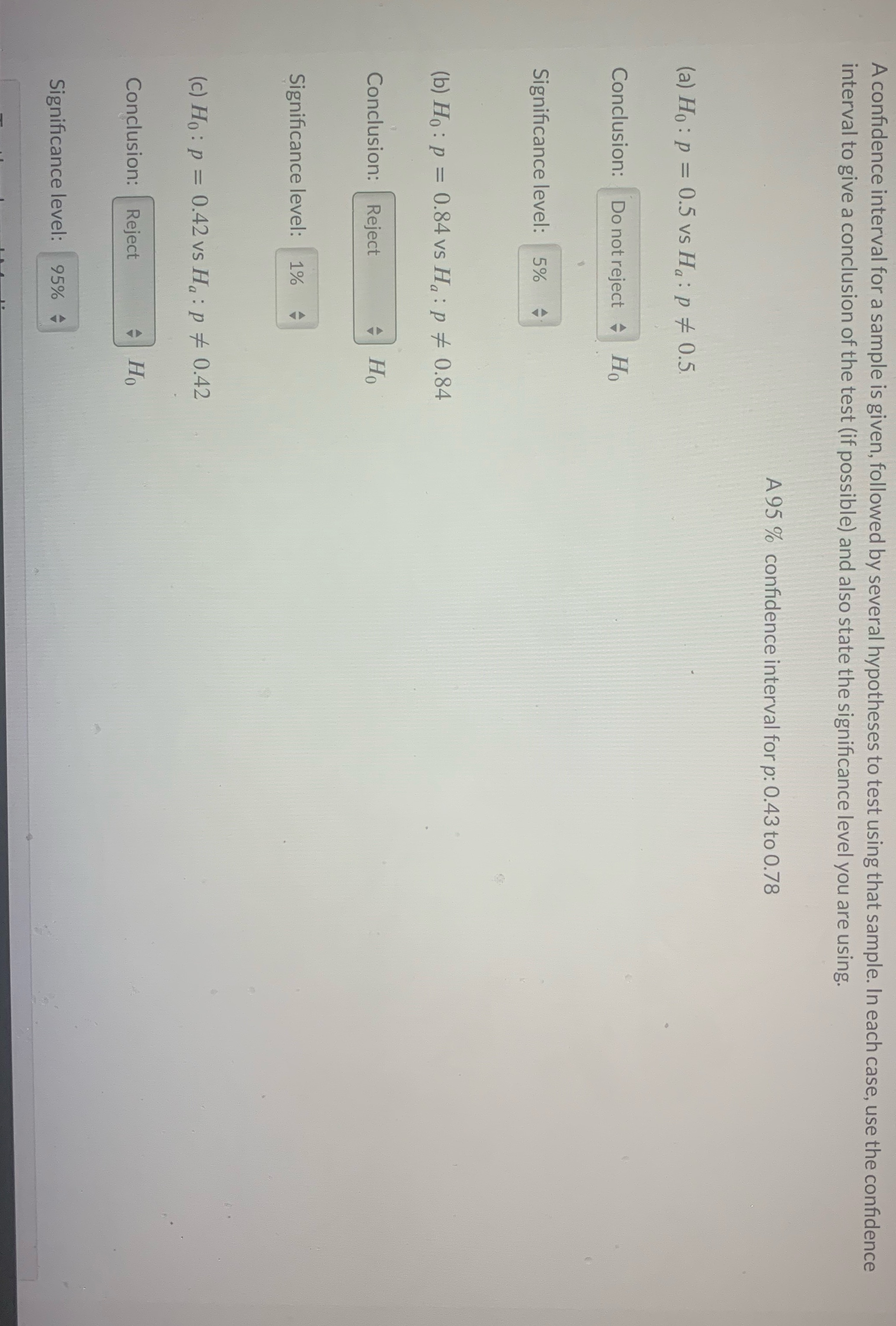 A confidence interval for a sample is given, followed by several hypotheses