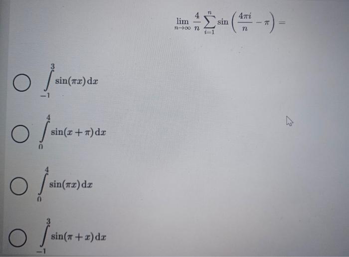 sin(x) dx Jain(+ sin(x+7) dx O sin(x) dr Jain(x+2) sin(+2)dx limin (4)