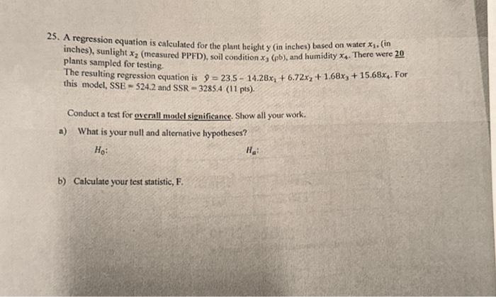 25. A regression equation is calculated for the plant height y (in