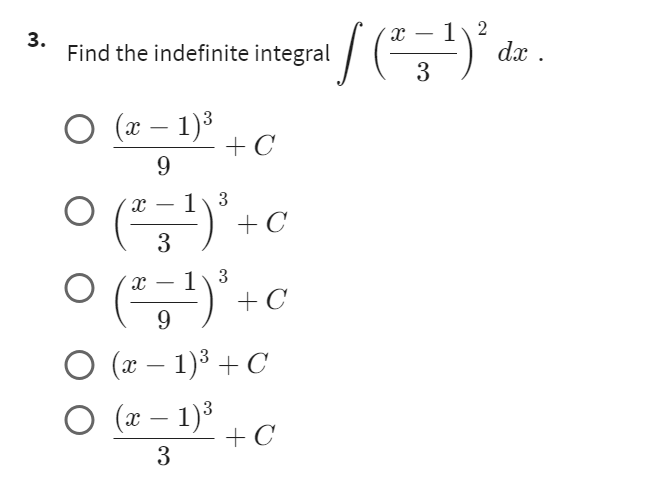 3. Find the indefinite integral (x 1)3 - 9 +C - (*