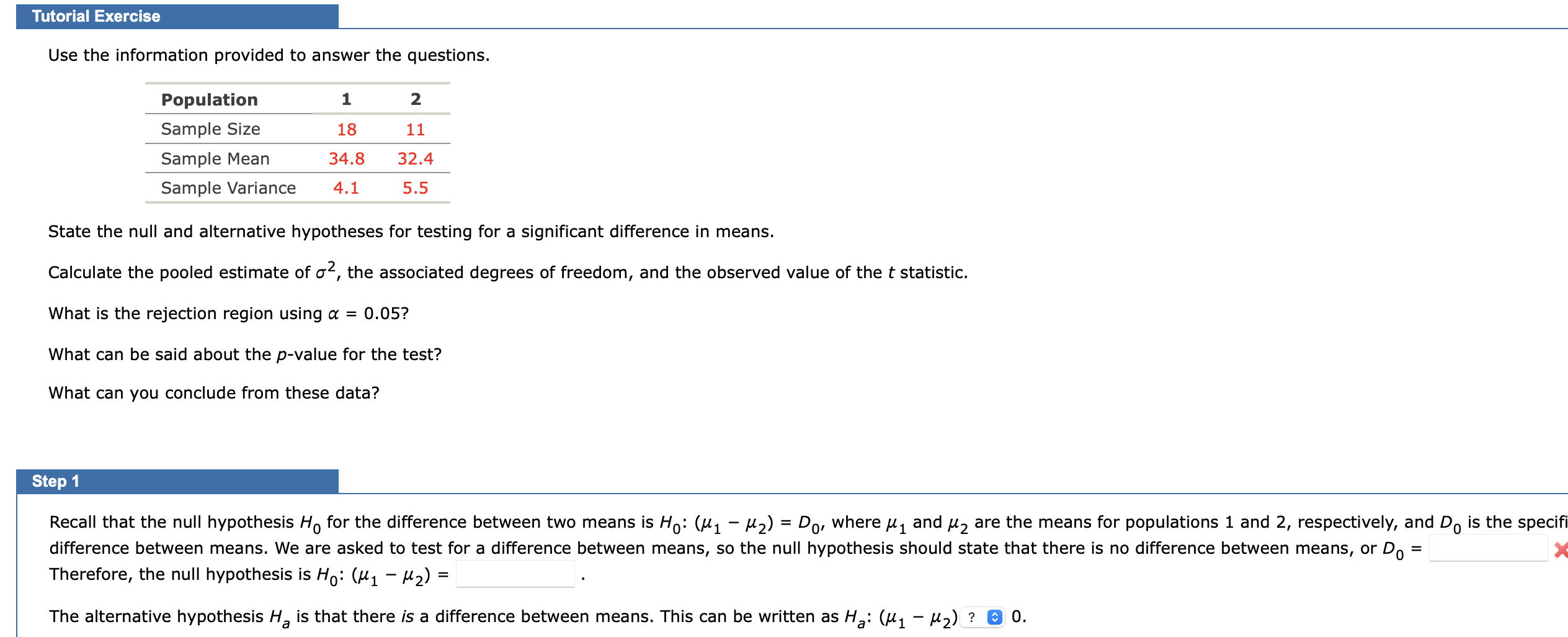 Tutorial Exercise Use the information provided to answer the questions. Population 1