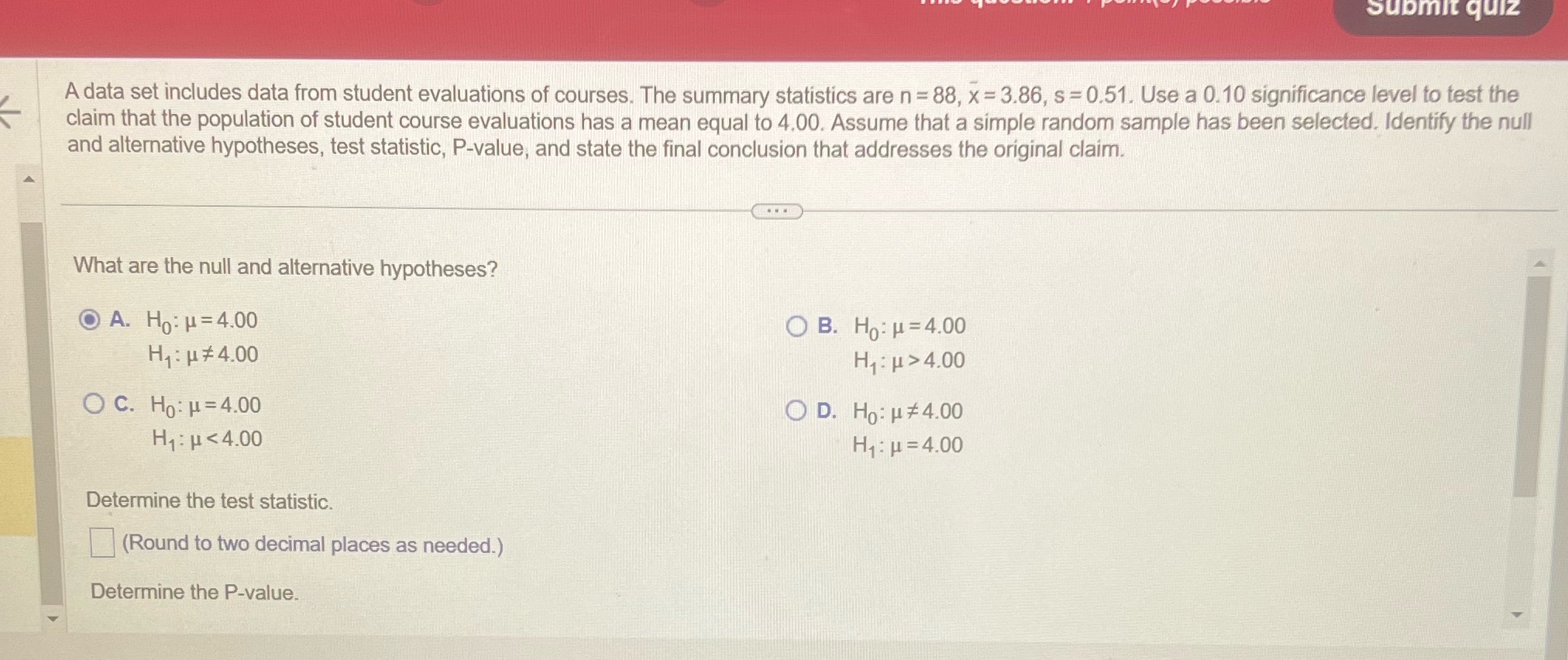 lt quiz A data set includes data from student evaluations of courses.