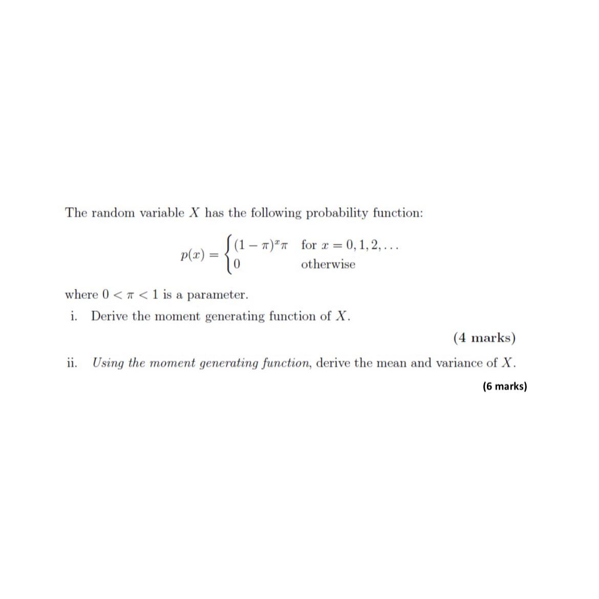 The random variable X has the following probability function: p(x) = =