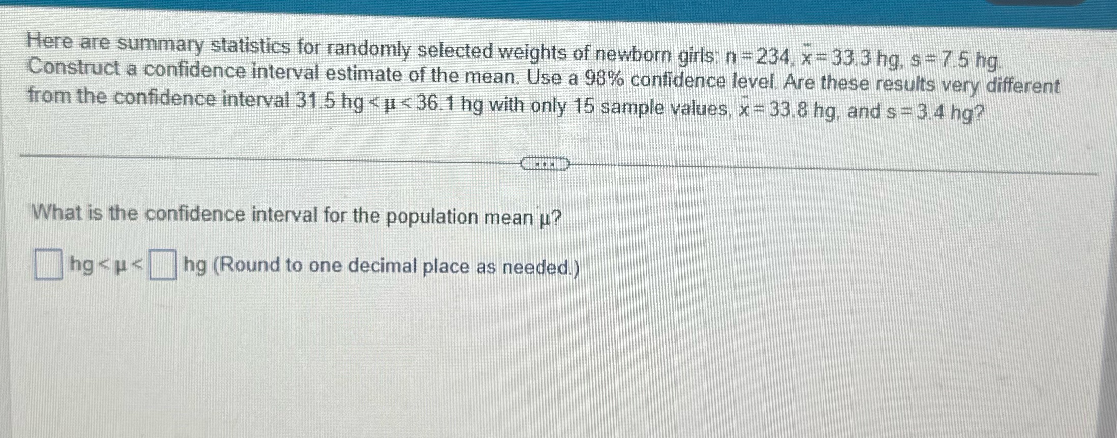 Here are summary statistics for randomly selected weights of newborn girls: n=234,