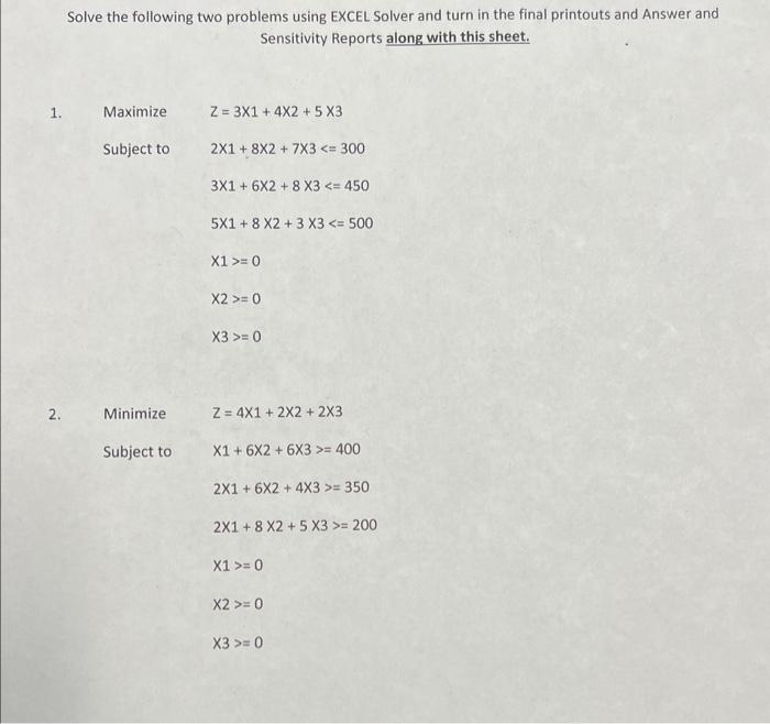 Solve the following two problems using EXCEL Solver and turn in the