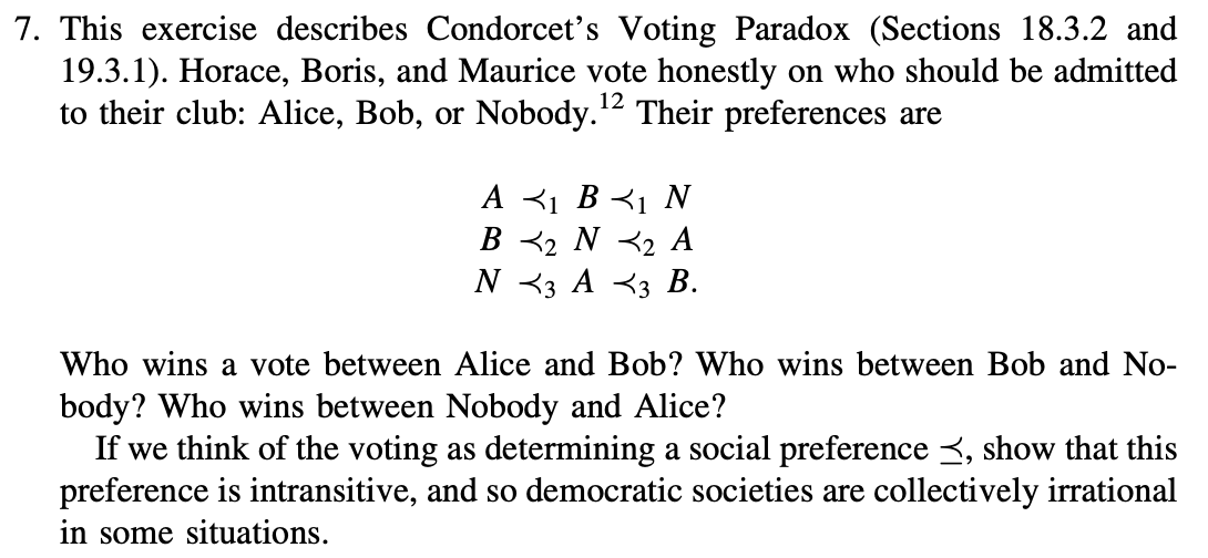 7. This exercise describes Condorcet's Voting Paradox (Sections 18.3.2 and 19.3.1). Horace,