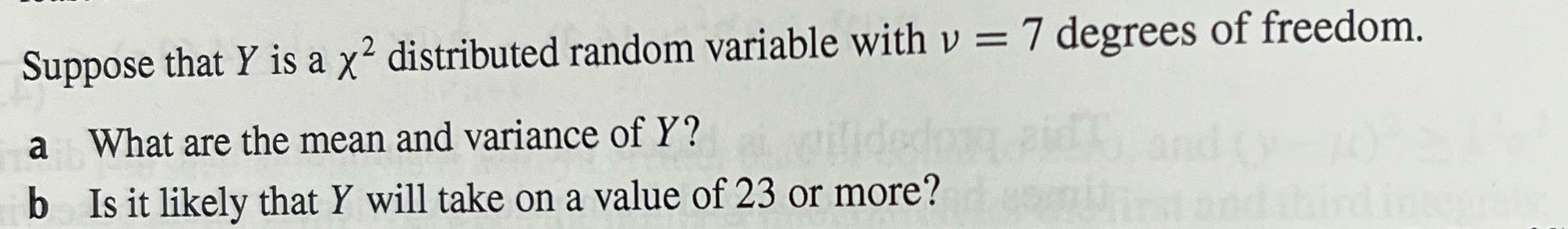 Suppose that Y is a x distributed random variable with v =