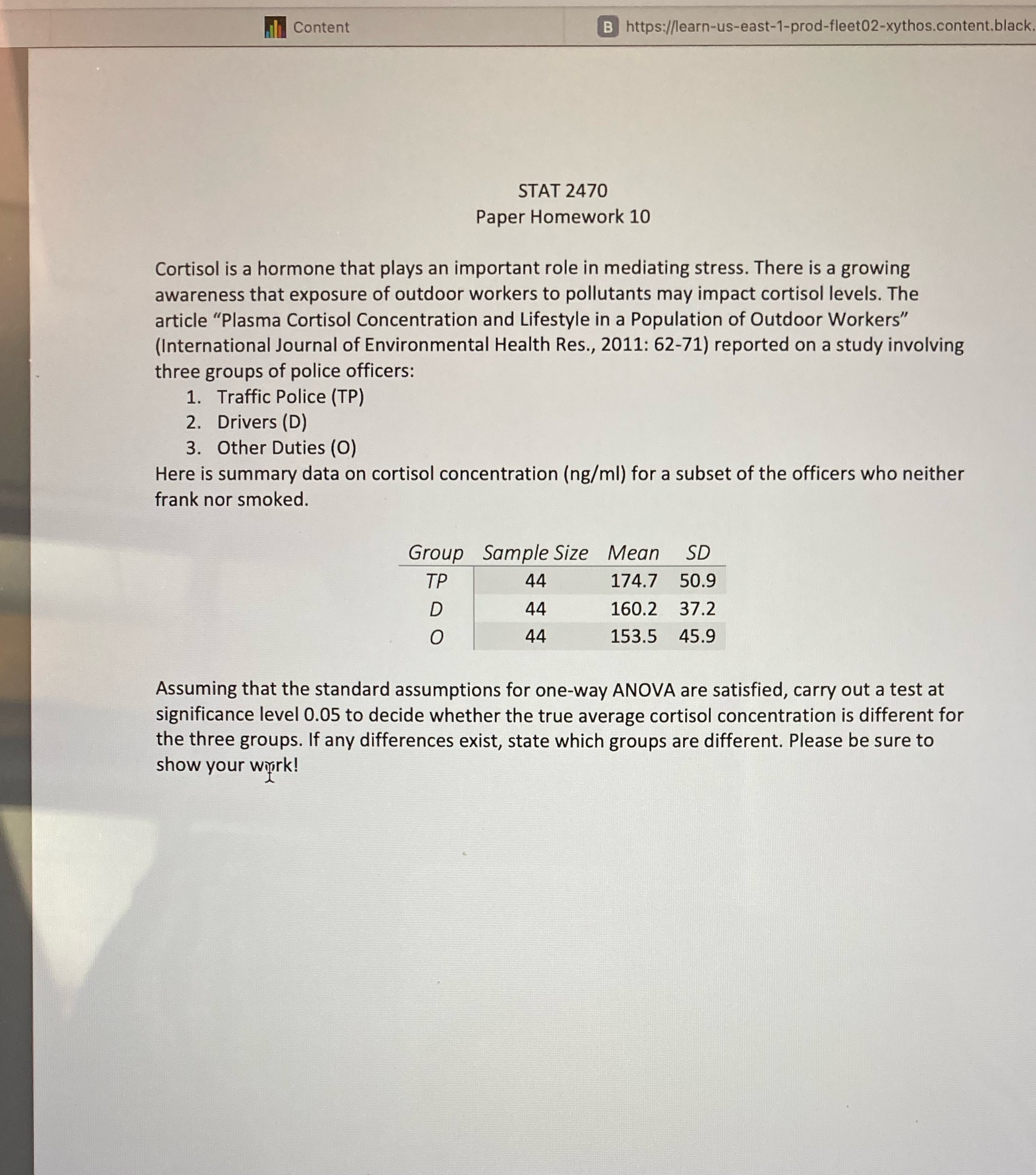 Content B https://learn-us-east-1-prod-fleet02-xythos.content.black. STAT 2470 Paper Homework 10 Cortisol is a hormone