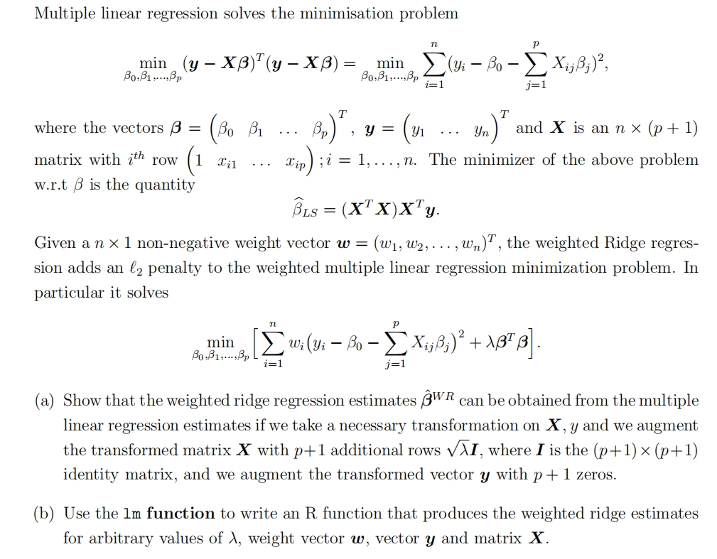 Multiple linear regression solves the minimisation problem min (y-XB)(y = X) =