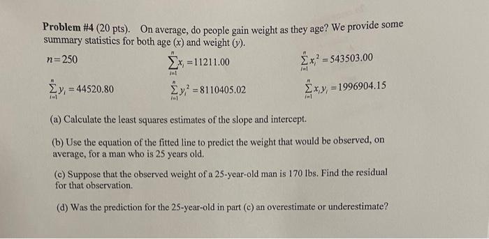Problem #4 (20 pts). On average, do people gain weight as they