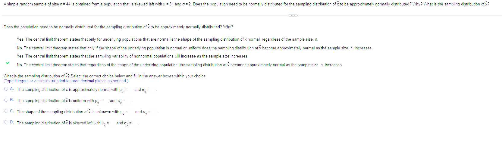 A simple random sample of size n = 44 is obtained from
