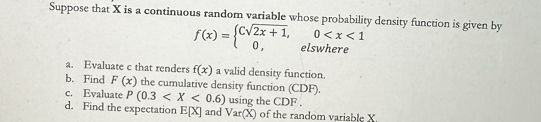 Suppose that X is a continuous random variable whose probability density function