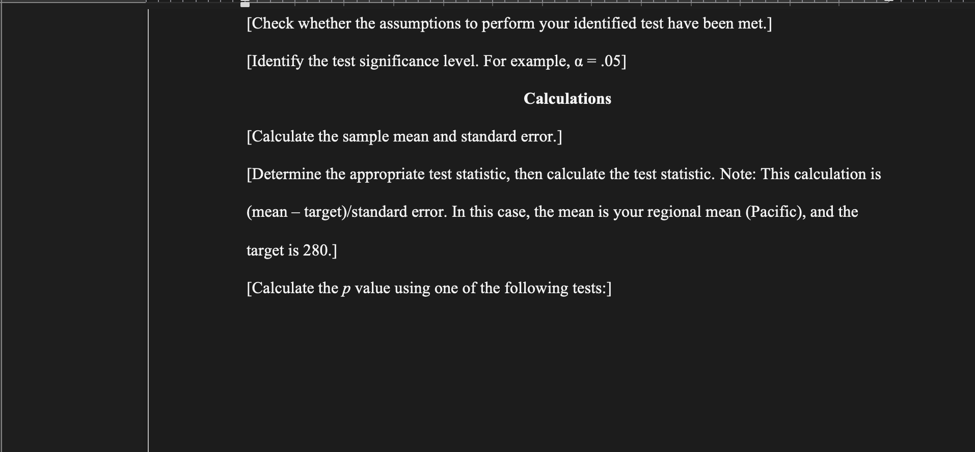 Compare the relationship between the p value and significance level. Decide to
